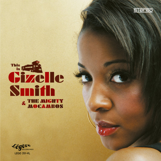 Gizelle Smith & The Mighty Mocambos - This Is ...(Deluxe Version) - 2LP