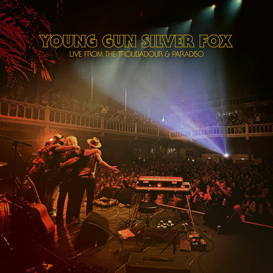 Young Gun Silver Fox - Live from the Troubadour & Paradiso - PRE-ORDER